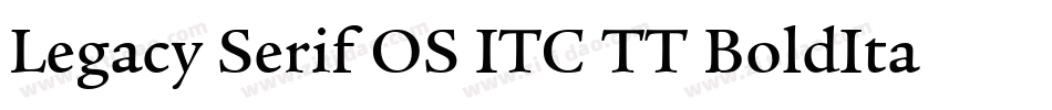 Legacy Serif OS ITC TT BoldIta字体转换